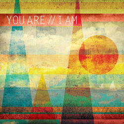 Cover of You Are // I Am