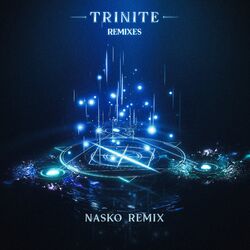 Cover of Trinite (Nasko Remix)
