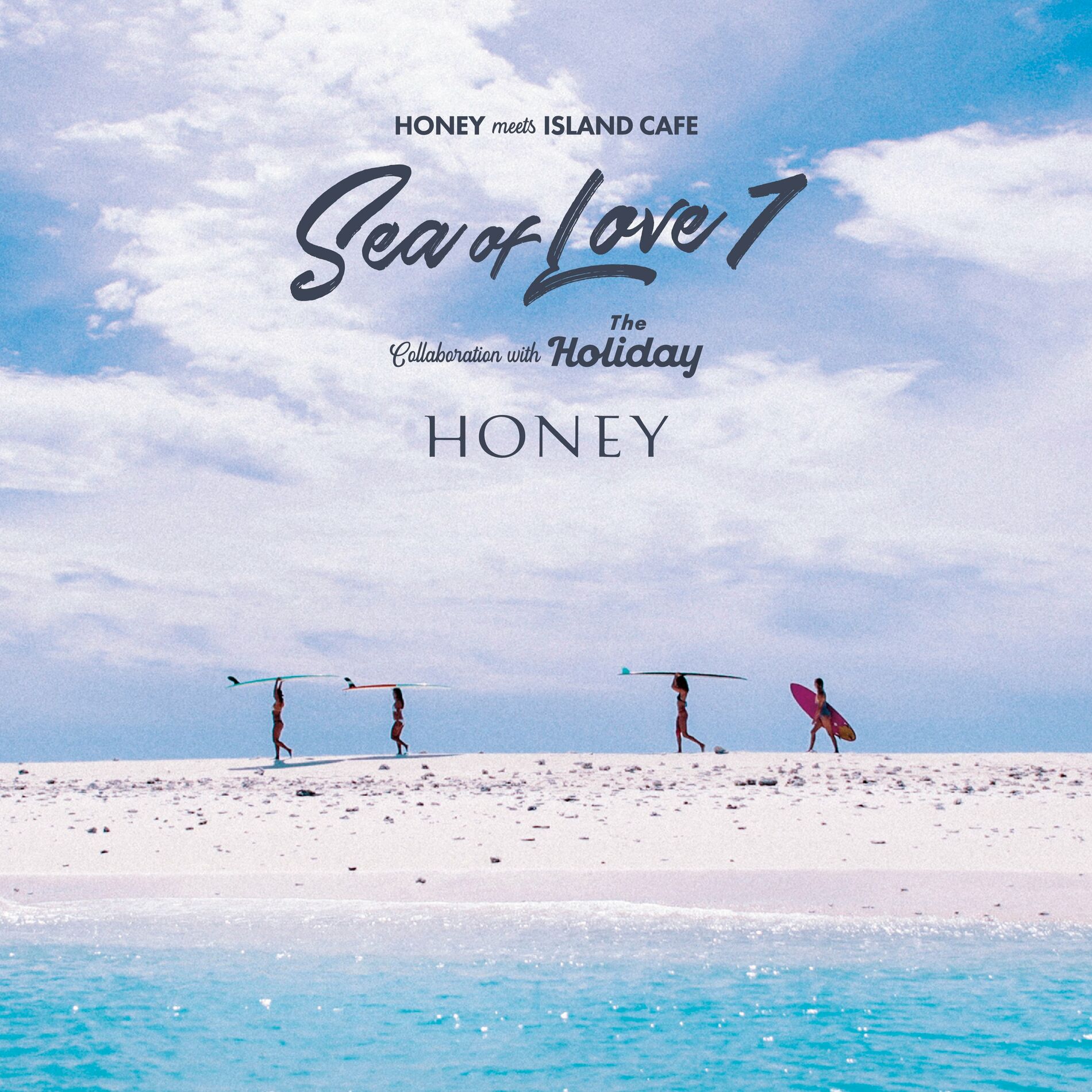 Various Artists - HONEY meets ISLAND CAFE - Sea of Love 7 - Collaboration  with The Holiday: lyrics and songs | Deezer