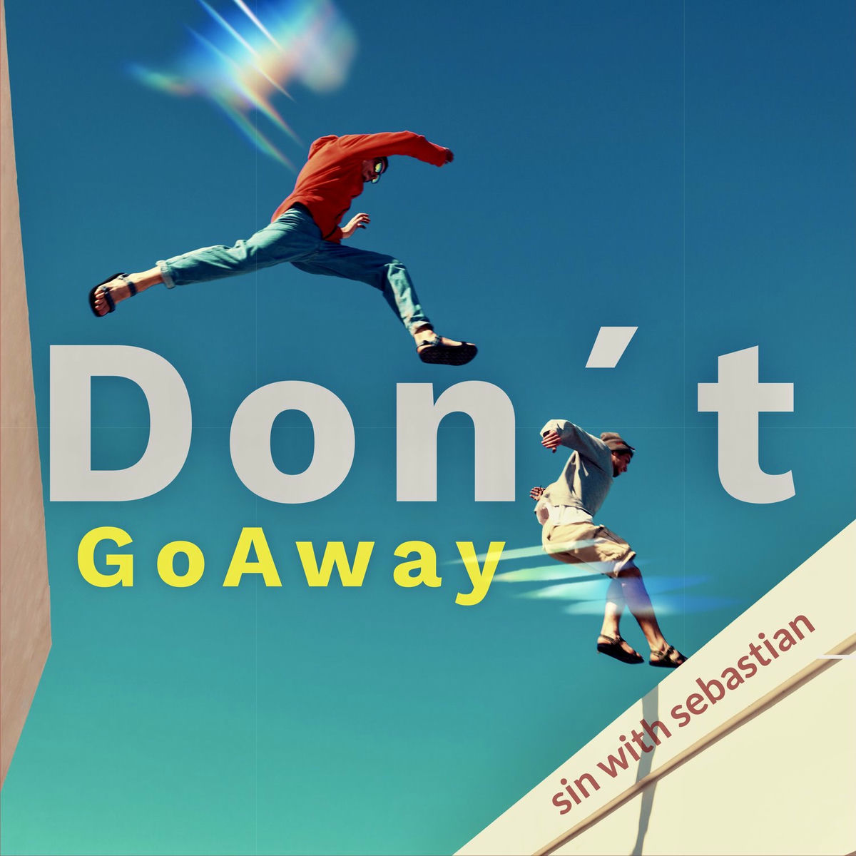 Album cover of Don´t Go Away (Single Edit)