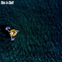 Cover of This is Chill