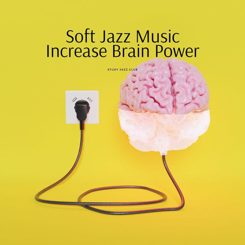Soft Jazz Music to Increase Brain Power