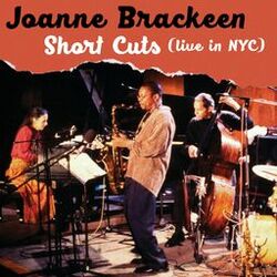 Cover of Short Cuts (Live in NYC) (Saturday - Live at the Jazz Standard)
