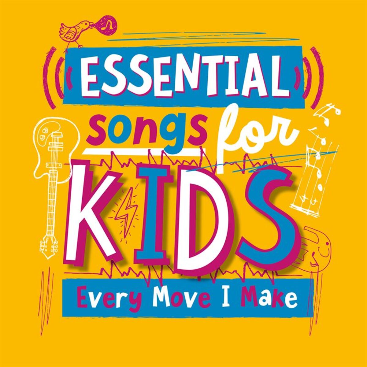 Album cover of Essential Songs For Kids - Every Move I Make