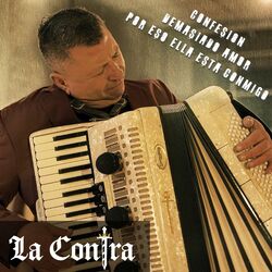 Cover of Por Eso Ella Está Conmigo / Demasiado Amor / Confesión