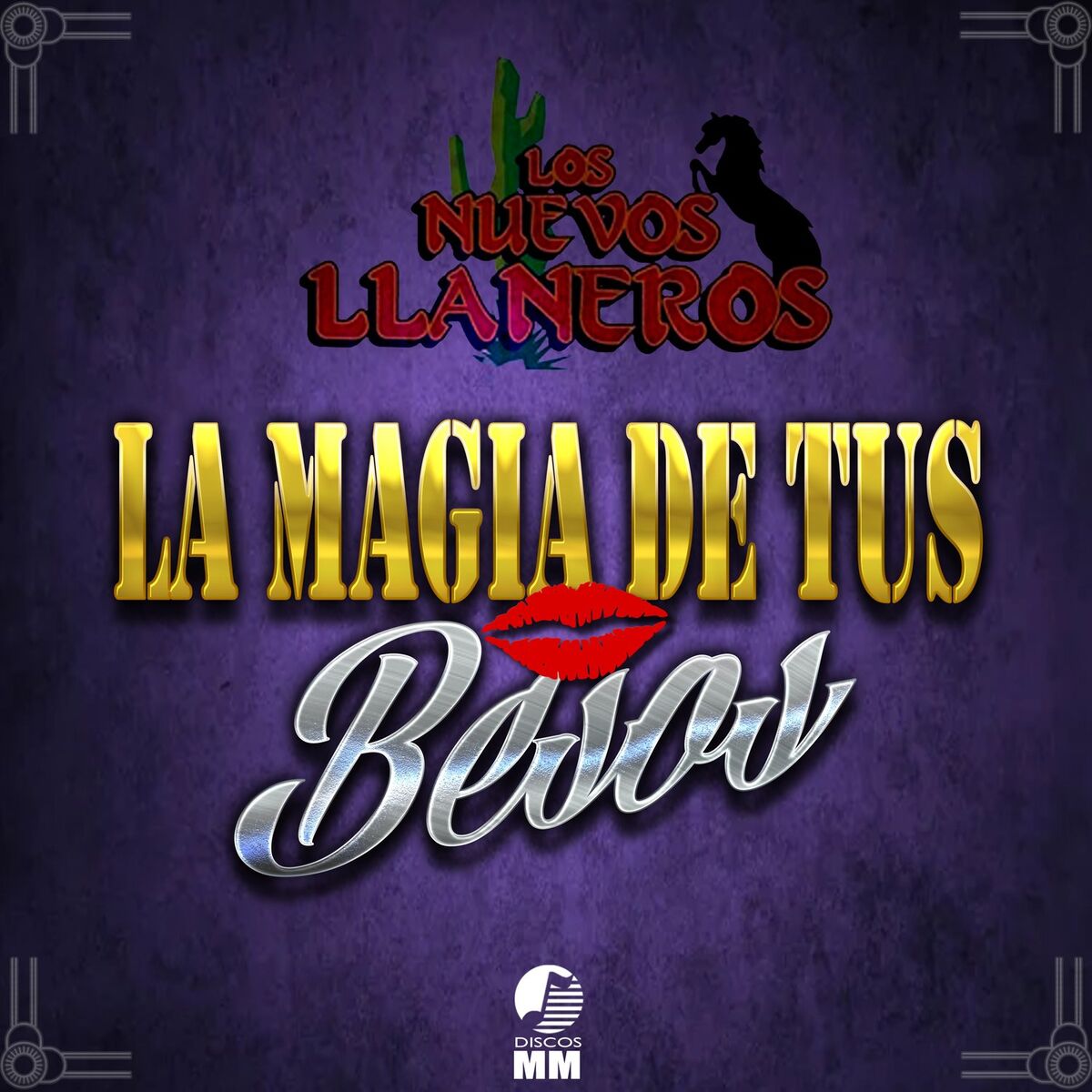 Album cover of La Magia de Tus Besos (Norteño)