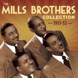Cover of The Mills Brothers Collection 1931-52
