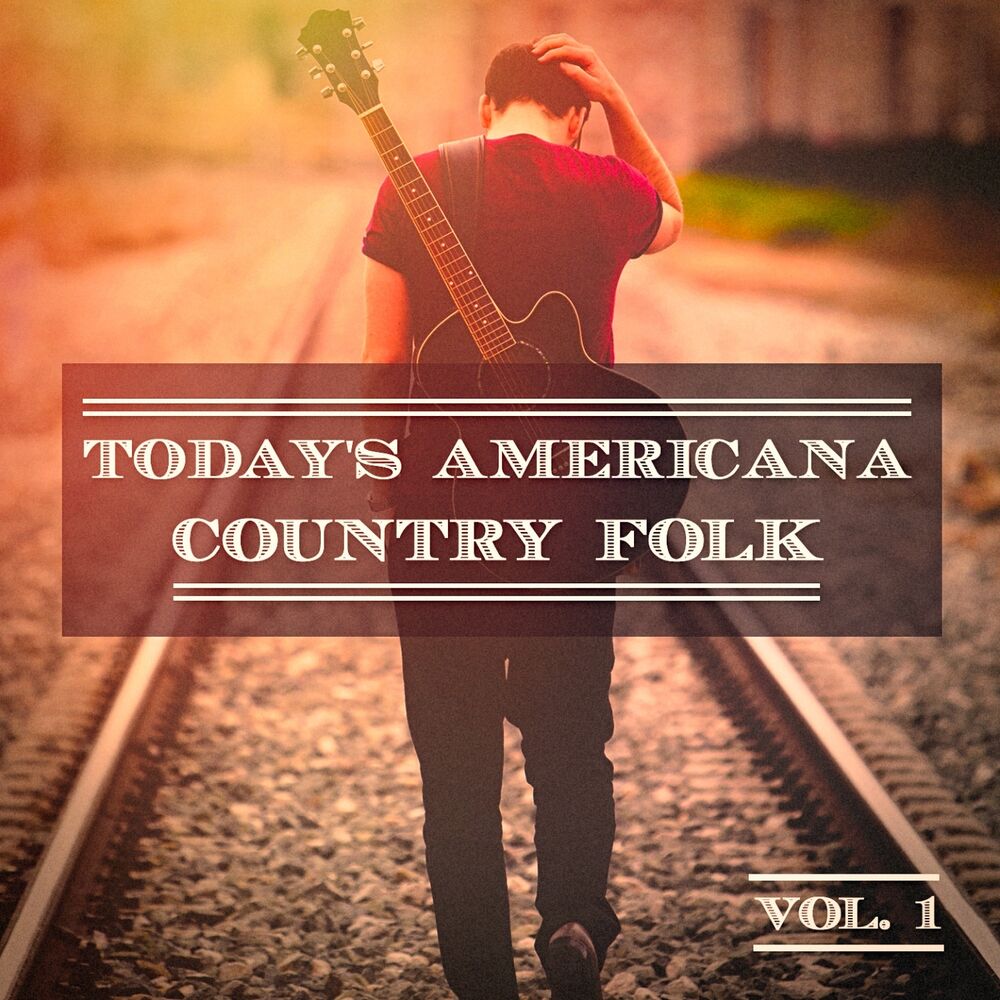 Picture of Today's Americana Country Folk, Vol. 1 (A Selection of Independent Country Folk Artists)