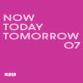 Now Today Tomorrow 07