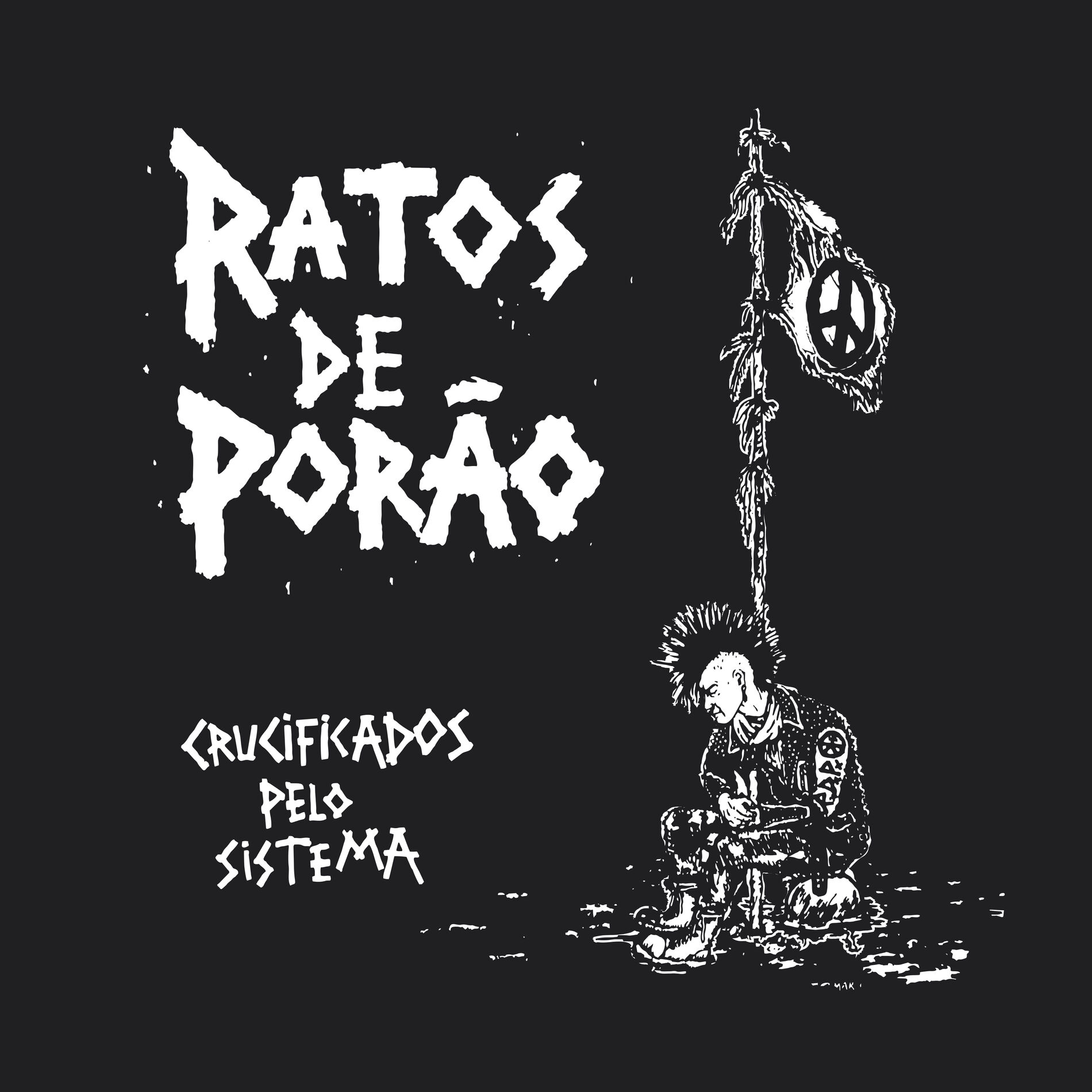 Album cover of Crucificados Pelo Sistema