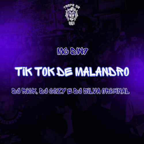 Tik Tok De Malandro