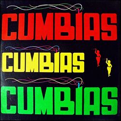 Cumbia cumbia y mas cumbia