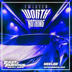 Cover of WORTH NOTHING (feat. Oliver Tree) (Experimental Edit / Fast & Furious: Drift Tape/Phonk Vol 1)