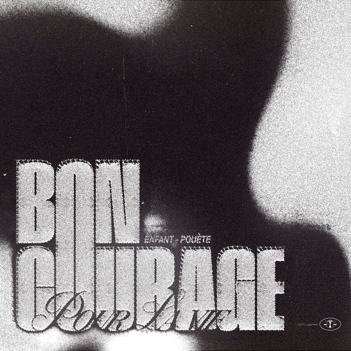 Album cover of BON COURAGE POUR LA VIE