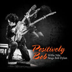 Cover of Positively Bob: Willie Nile Sings Bob Dylan