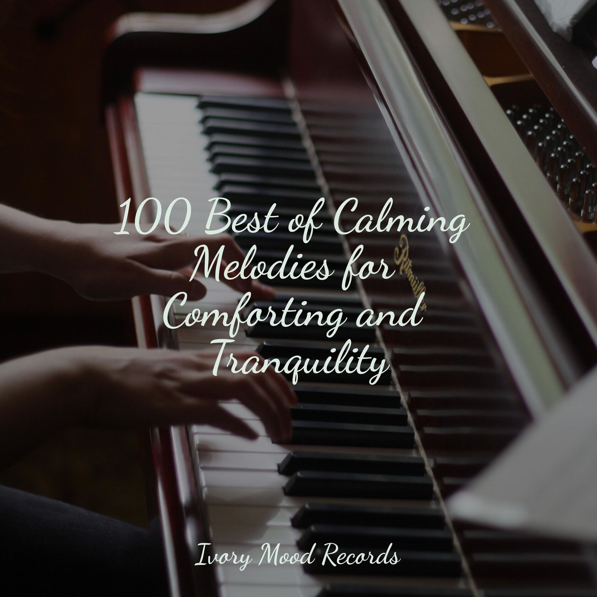 Album cover of 100 Best of Calming Melodies for Comforting and Tranquility