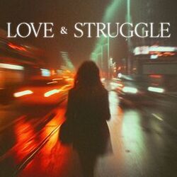 Love & Struggle