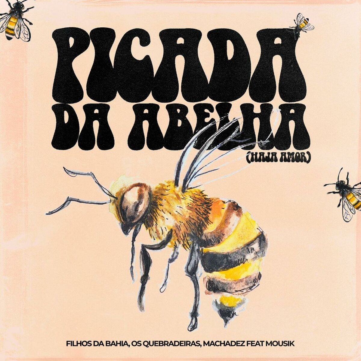 Album cover of Picada da Abelha (Haja Amor)