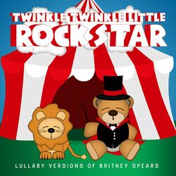 Cover of Lullaby Versions of Britney Spears