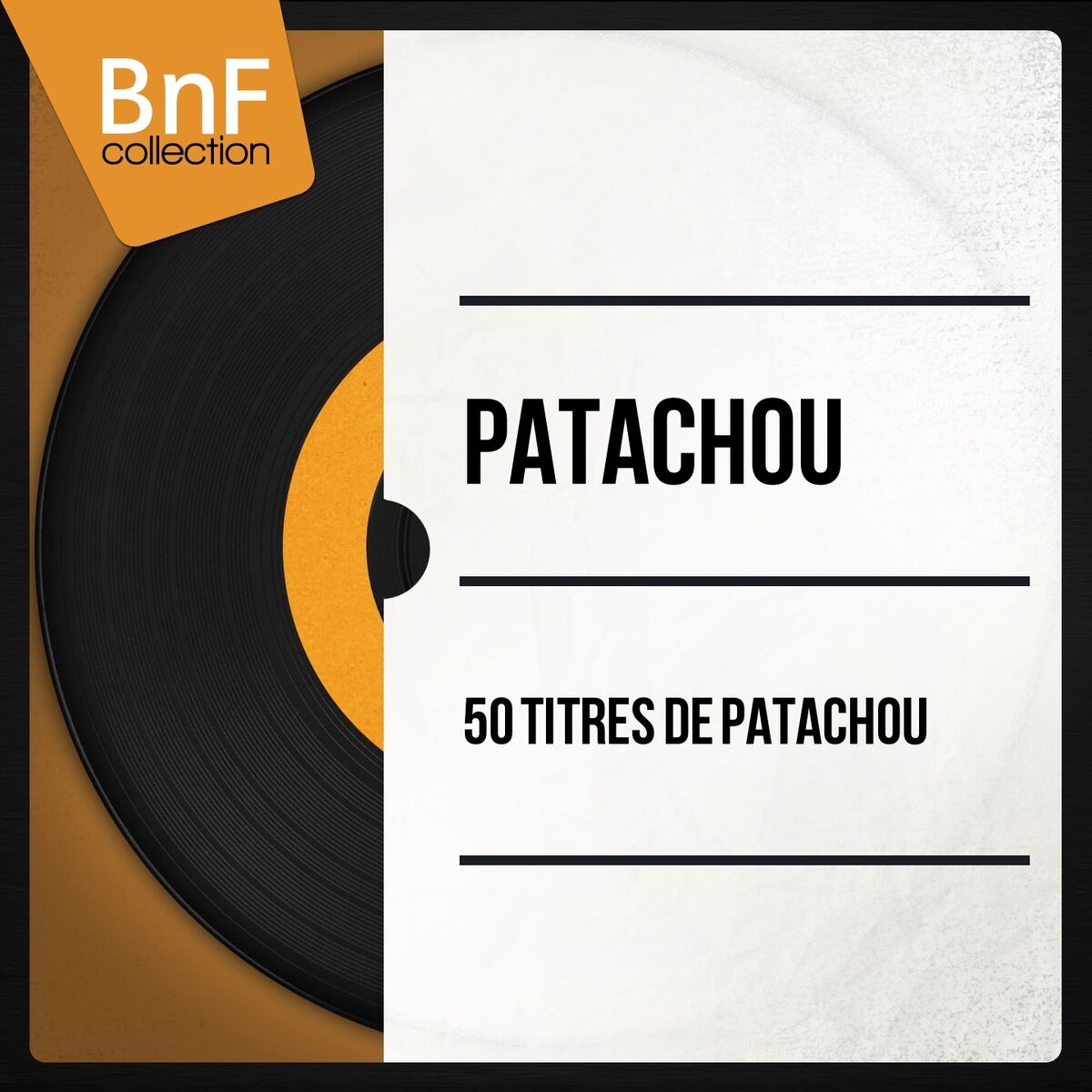 Album cover of 50 Titres de Patachou (Mono Version)