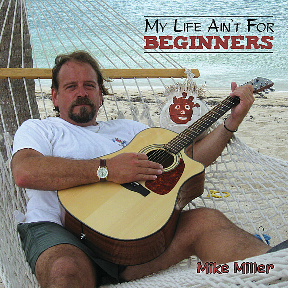 Picture of My Life Ain't For Beginners