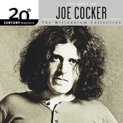 Cover of 20th Century Masters: The Best Of Joe Cocker (The Millennium Collection)
