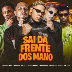 Sai da Frente dos Mano