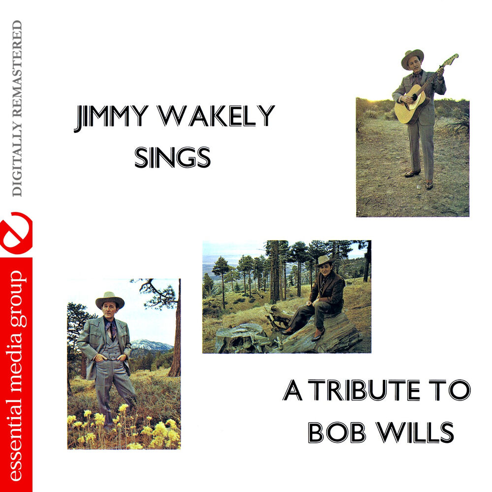 Picture of Jimmy Wakely Sings a Tribute to Bob Wills (Digitally Remastered)