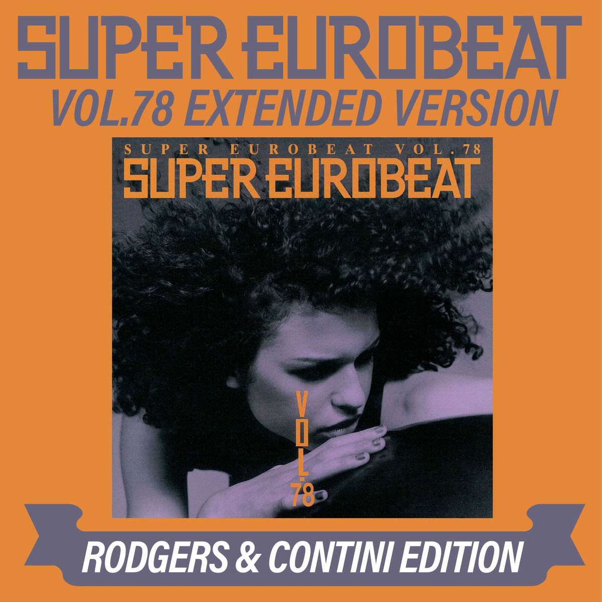 Album cover of SUPER EUROBEAT VOL.78 EXTENDED VERSION RODGERS & CONTINI EDITION