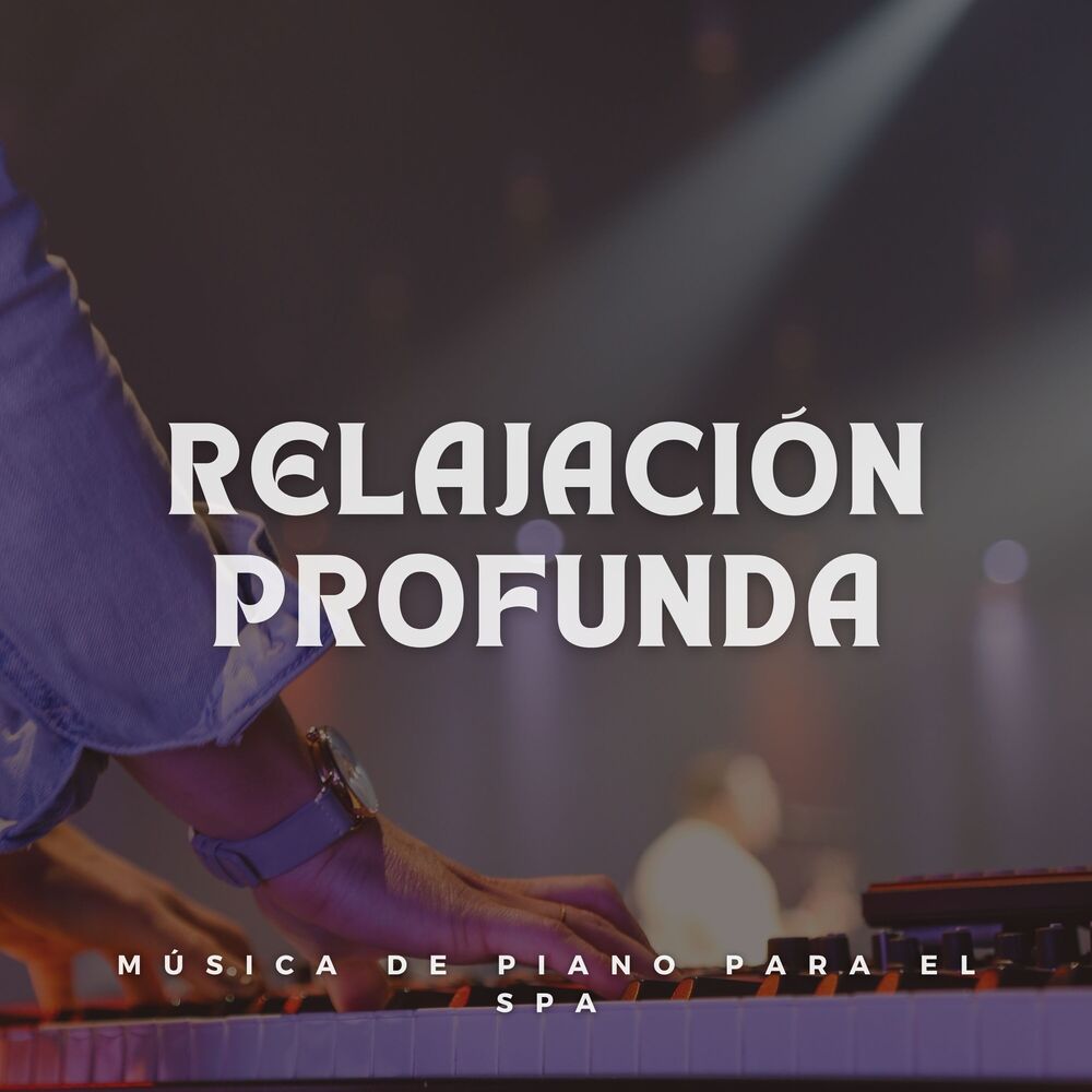 Picture of Relajación Profunda: Música De Piano Para El Spa