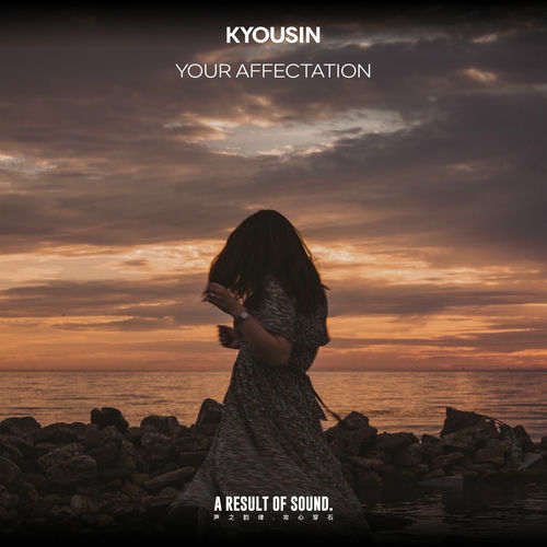 KyousIn - Your Affectation (2025) KyousIn - Your Affectation (2025)