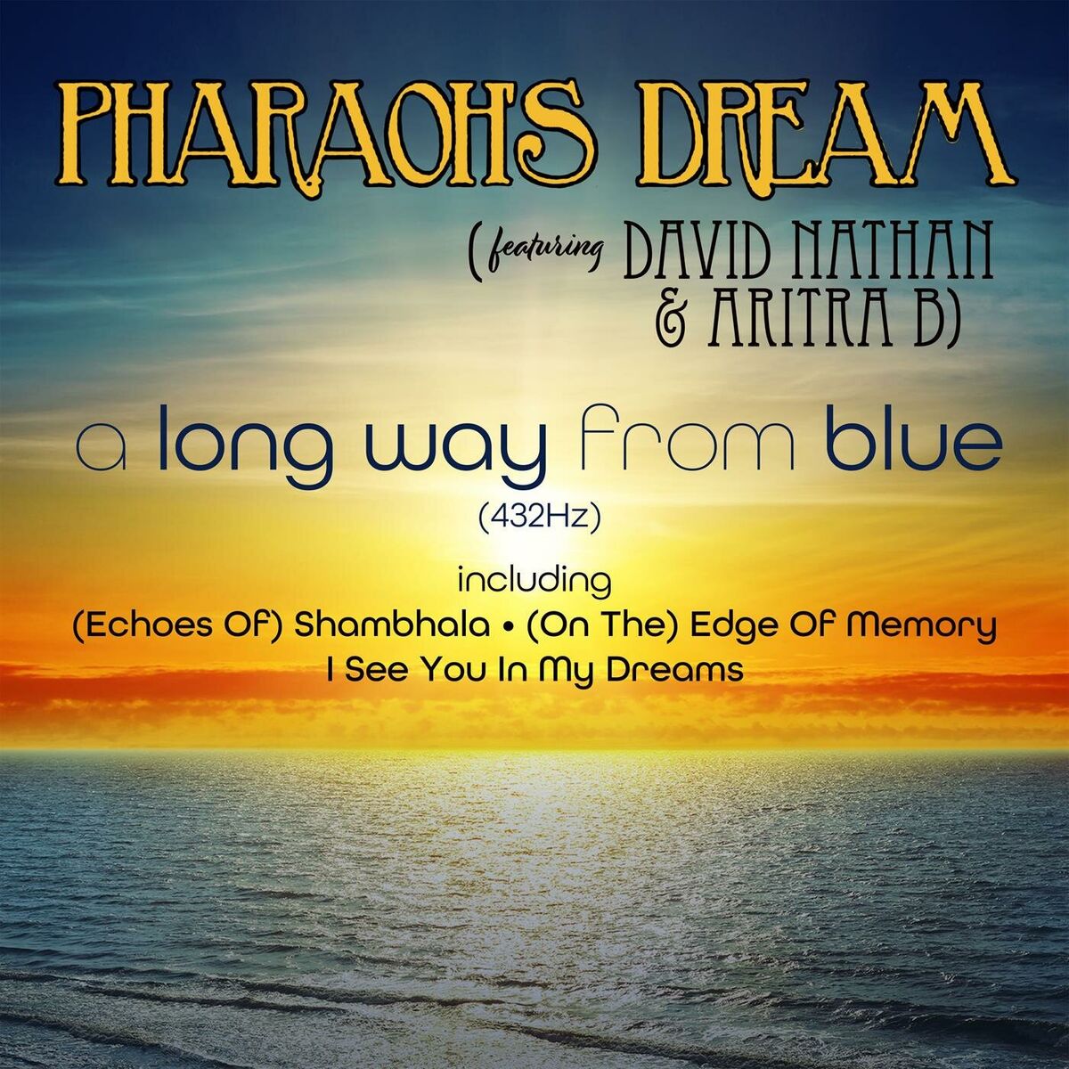 Album cover of A Long Way From Blue (432Hz) [feat. David Nathan & Aritra B]