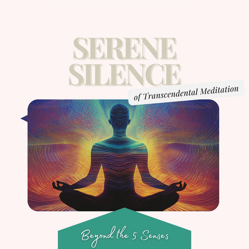 Serene Silence of Transcendental Meditation