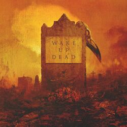 Cover of Wake Up Dead (feat. Dave Mustaine)