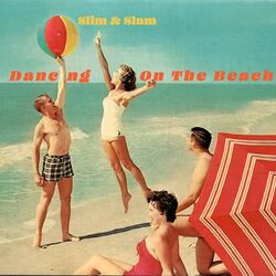Cover of Dancing on the Beach - Swingin' 30's with Slim & Slam