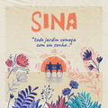 Sina - Todo Jardim Come&ccedil;a de um Sonho