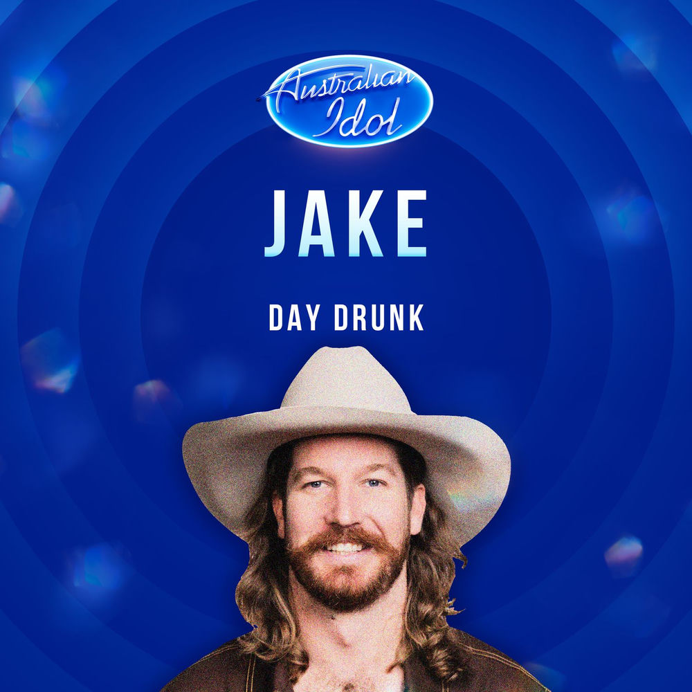 Album artwork for Day Drunk (Australian Idol Live Performance) by Jake Whittaker