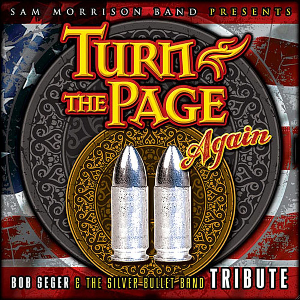 Picture of Turn the Page Again: Bob Seger and the Silver Bullet Band Tribute