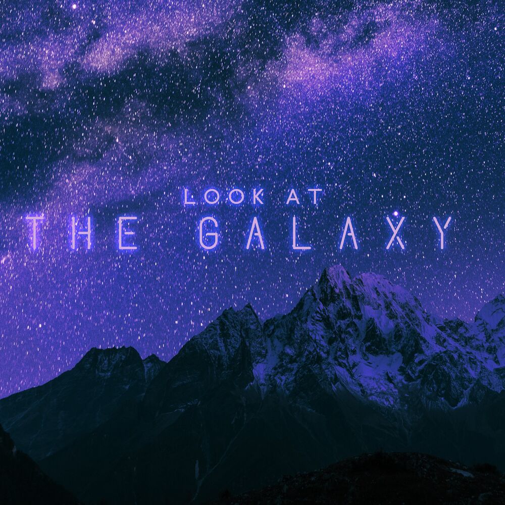 Picture of Look at the Galaxy: Listen to the Music that Will Take You to Space