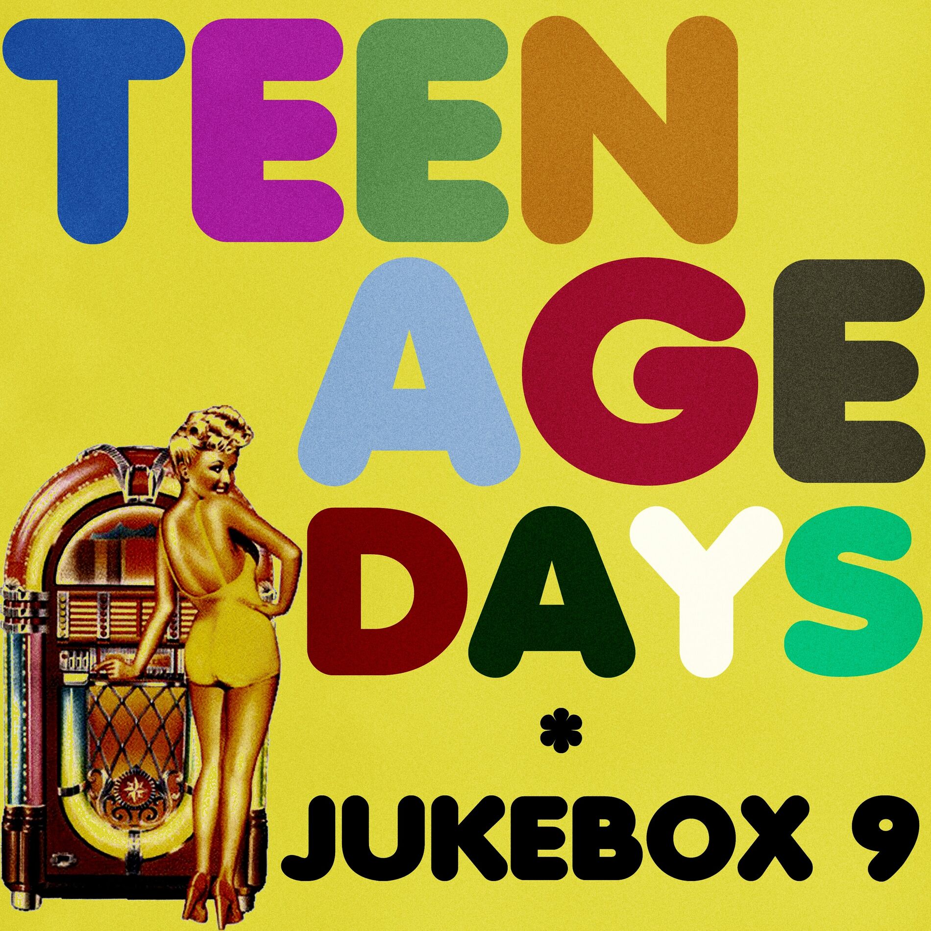 Album cover of Teenage Days (Jukebox 9)