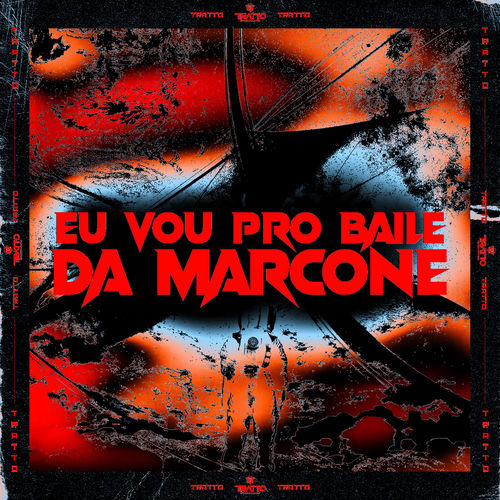 Eu Vou pro Baile da Marcone