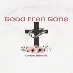 Cover of Good Fren Gone