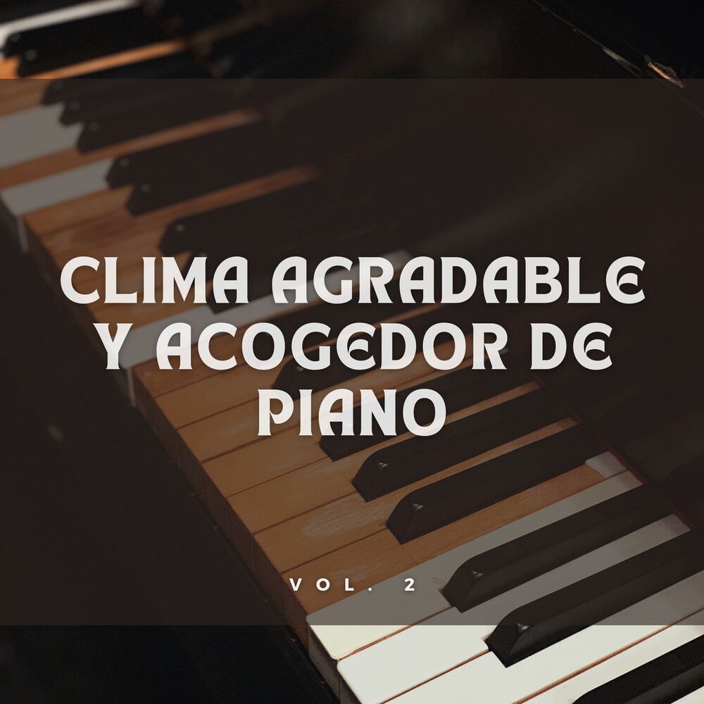 Picture of Clima Agradable Y Acogedor De Piano Vol. 2