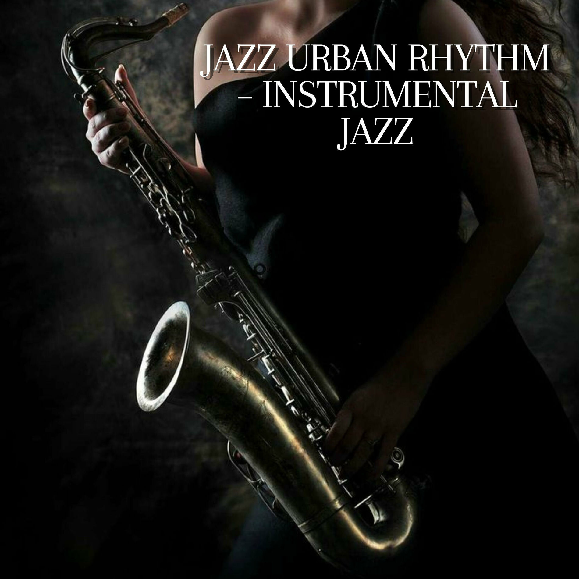 Album cover of Jazz Urban Rhythm – Instrumental Jazz