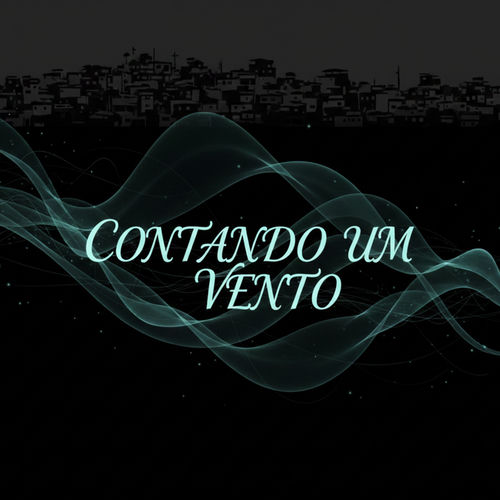 Contando um Vento