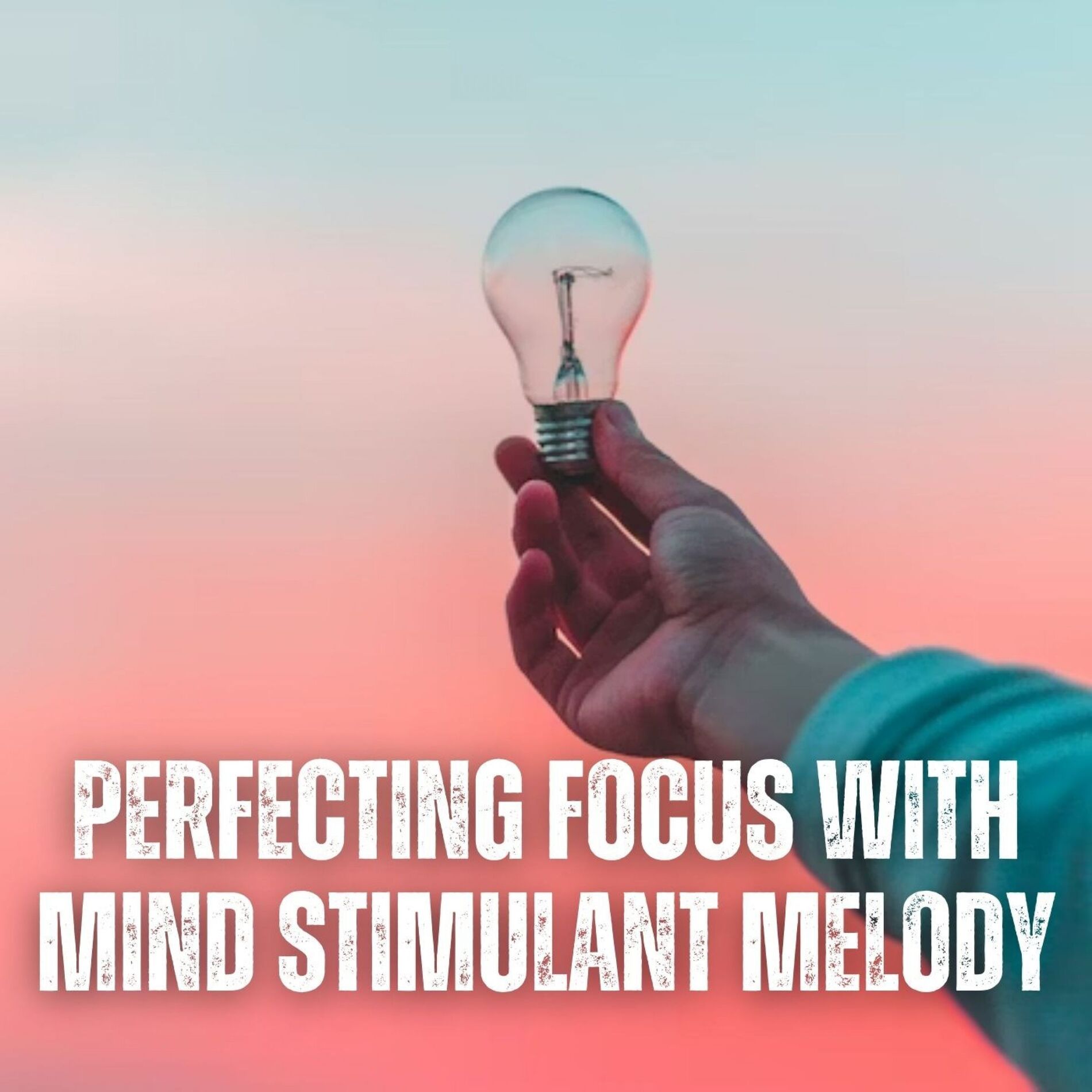 Album cover of Perfecting Focus with Mind Stimulant Melody