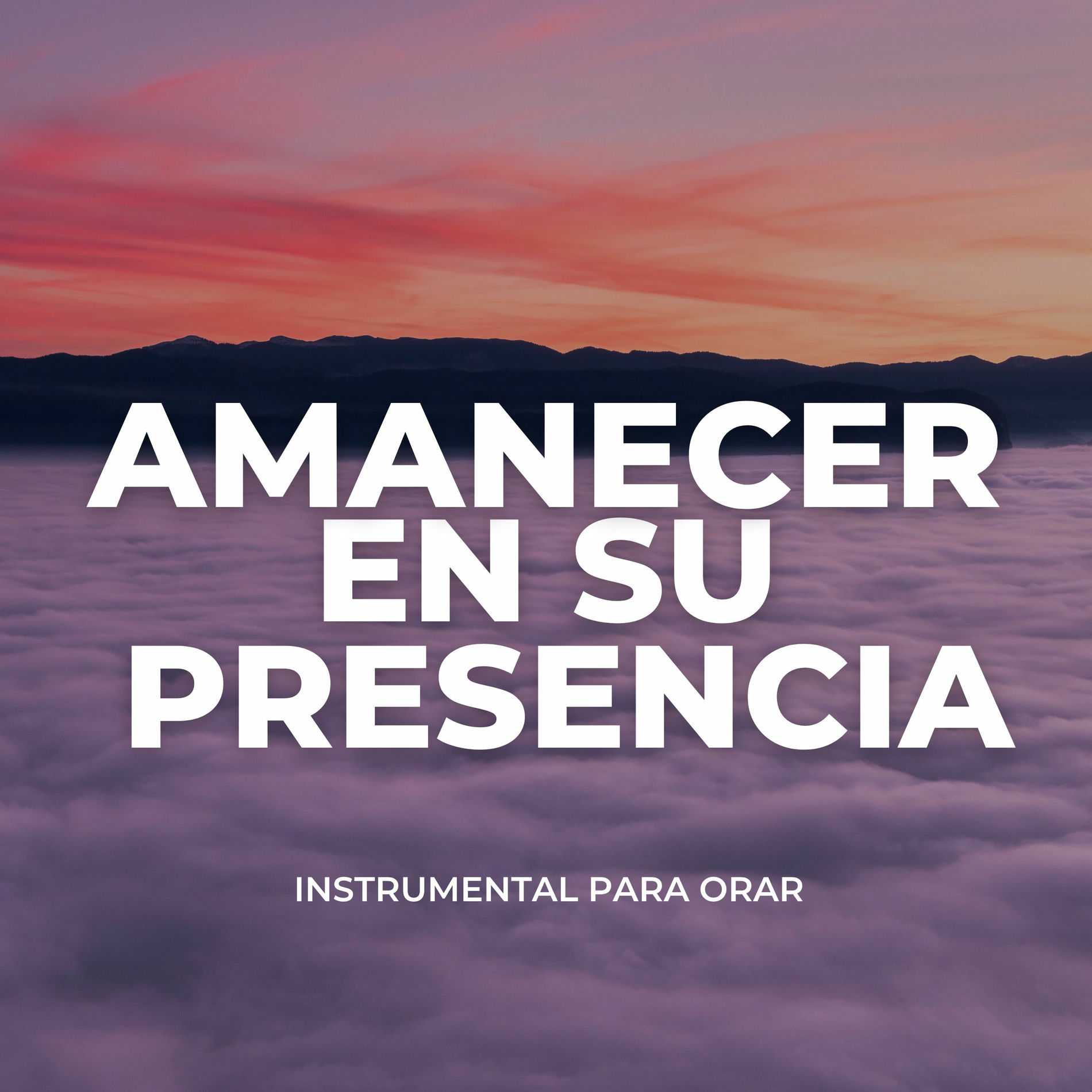Album cover of Amanecer en Su Presencia