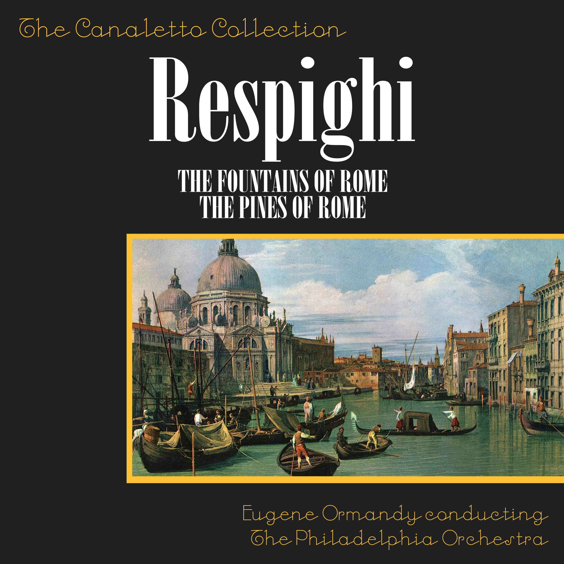 Album cover of Respighi: The Fountains Of Rome/The Pines Of Rome