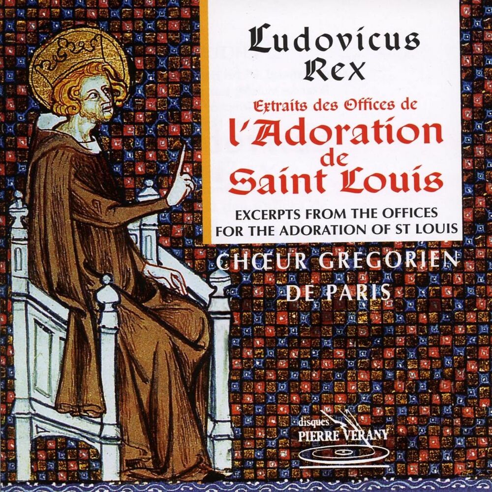 Picture of Ludovicus Rex : L'adoration de Saint-Louis