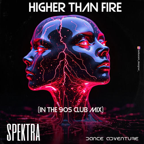 Higher than fire (in the 90s club mix)